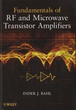 Inder J. Bahl - Fundamentals of RF Microwave Transistors Amplifiers.