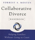 Forrest Mosten - Collaborative Divorce Handbook - Helping Families Without Going to Court.
