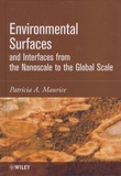 Patricia-A Maurice - Environmental Surfaces and Interfaces from the Nanoscale to the Global Scale.