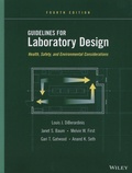 Louis-J DiBerardinis et Janet-S Baum - Guidelines for Laboratory Design - Health, Safety, and Environmental Considerations.