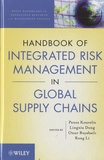 Panos Kouvelis et Lingxiu Dong - Handbook of Integrated Risk Management in Global Supply Chains.