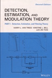 Harry Van Trees et Kristine Bell - Detection, Estimation, and Modulation Theory - Part I, Detection, Estimation, and Filtering Theory.