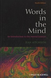 Jean Aitchison - Words in the Mind - An Introduction to the Mental Lexicon.