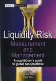 Leonard Matz et Peter Neu - Liquidity Risk : Measurement and Management - A Practitioner's Guide to Global Best Practices.