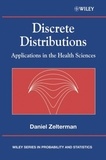 Daniel Zelterman - Discrete distributions. - Applications in the Health Sciences.