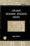Ingo Wolff - Coplanar Microwave Integrated Circuits.