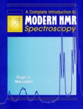 Roger-S Macomber - A Complete Introduction To Modern Nmr Spectroscopy. Edition Anglaise.