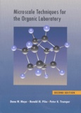 Peter-K Trumper et Dana-W Mayo - Microscale Techniques For The Organic Laboratory. 2nd Edition.
