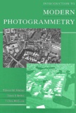 Gary McGlone et Edward-M Mikhail - Introduction To Modern Photogrammetry. With Cd-Rom.