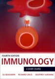 Geoffrey Sunshine et Eli Benjamini - Immunology. A Short Course, 4th Edition.