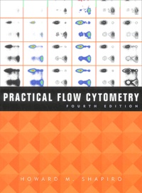 Howard-M Shapiro - Practical Flow Cytometry - Fourth Edition.