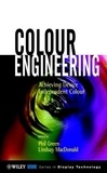 Phil Green - Colour Engineering. - Achieving Device Independent Colour.