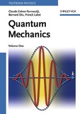 Claude Cohen-Tannoudji et Bernard Diu - Quantum Mechanics - Volume 1 and 2.