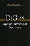Morris H. DeGroot - Optimal Statistical Decisions.
