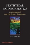 Jae K. Lee - Statistical Bioinformatics: For Biomedical and Life Science Researchers.