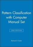 Richard-O Duda - Pattern Classification : with Computer Manual in MATLAB to accompany.