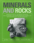 Cornelis Klein - Minerals and Rocks - Exercises in Crystal and Mineral Chemistry, Crystallography, X-ray Powder Diffraction, Mineral and Rock Identification, and Ore Mineralogy.