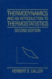 Herbert-B Callen - Thermodynamics and an introduction to thermostatistics.