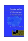 Joachim Ohser - Statistical Analysis of Microstructures in Materials Science.