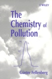 Günter Fellenberg - The Chemistry of Pollution.