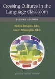 Andrea DeCapua et Ann C. Wintergerst - Crossing Cultures in the Language Classroom.
