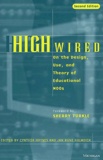 Sherry Turkle - High Wired. On The Design, Use, And Theory Of Educational M00s.
