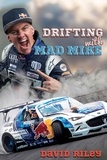  David Riley - Drifting with Mad Mike - Reading Warriors.