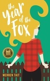  Merren Tait - The Year of the Fox - The Good Life, #1.
