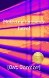  Cat Connor - [Nothing happens here] - Veronica Tracey Spy/PI Series, #1.