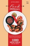  Juttee Armiss - Food DISHionary (Book 4) - Food DISHionary, #4.