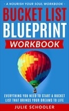  Julie Schooler - Bucket List Blueprint Workbook.