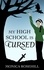  Monica Rosehill - My High School is Cursed.