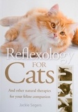  Jackie Segers - Reflexology for Cats and Other Natural Therapies for Your Feline Companion.