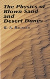 Ralph Alger Bagnold - The Physics of Blown Sand and Desert Dunes.