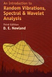 David Edward Newland - An Introduction to Random Vibrations, Spectral & Wavelet Analysis.