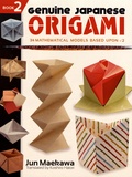 Jun Maekawa - Genuine Japanese Origami - Book 2, 34 Mathematical Models Based Upon v2.