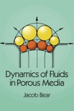 Jacob Bear - Dynamics of Fluids in Porous Media.