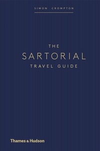 Simon Crompton - The sartorial travel guide.
