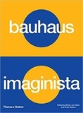 Grant Watson - Bauhaus Imaginista - A school in the world.