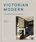 Jo Leevers et Rachael Smith - Victorian Modern - A Design Bible for the Victorian Home.