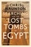 Chris Naunton - Searching for the lost tombs of Egypt.