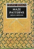Aidan Meehan - Celtic Design: Maze Patterns.