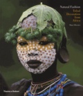 Hans Silvester - Natural Fashion - Tribal Decoration Africa.