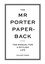 Jeremy Langmead - The Mr Porter paperback : the manual for a stylish life 3.