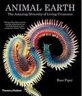 Ross Piper - Animal Earth : The Amazing Diversity of Living Creatures.