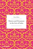 Henry Wilson - Pattern and ornament in the arts of India.