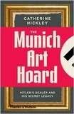 Catherine Hickley - Munich art hoard.