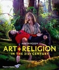 Aaron Rosen - Art + Religion in the 21st Century.
