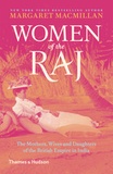 Margaret MacMillan - Women of the raj.