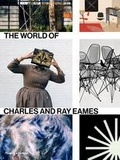 Catherine Ince - The World of Charles and Ray Eames.